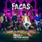 5º  Facas - Diego & Victor Hugo, Bruno & Marrone 